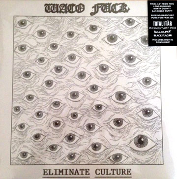 WACO FUCK "Eliminate Culture" 12" EP (Standards)